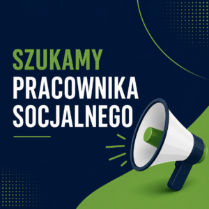 grafika z megafonem i napisem szukamy pracownika socjalnego