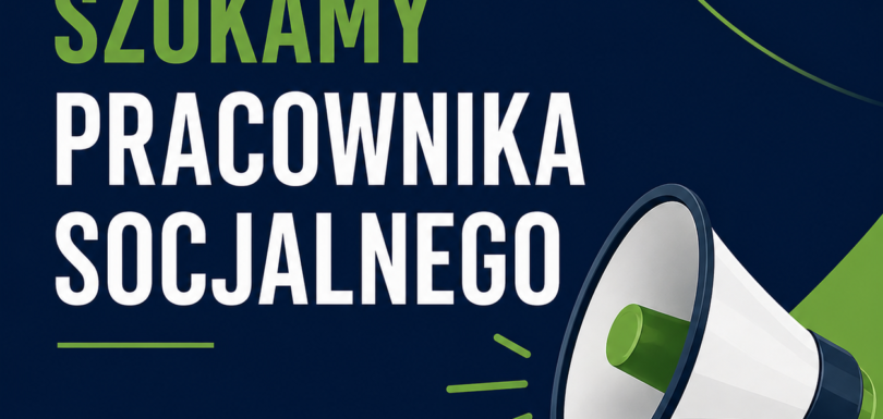 grafika z megafonem i napisem szukamy pracownika socjalnego
